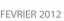 FEVRIER 2012